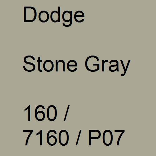 Dodge, Stone Gray, 160 / 7160 / P07.